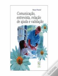 Comunicação, entrevista, relação de ajuda e validação
