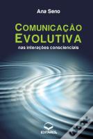 Comunicacao Evolutiva Nas Interacoes Conscienciais