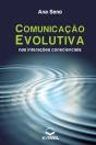 Comunicacao Evolutiva Nas Interacoes Conscienciais - Preview