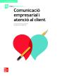 Comunicacio Empresarial Y Atencio Al Client. Grau Mitja - Preview