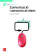 Comunicacio I Atencio Al Client. Grau Superior - Preview