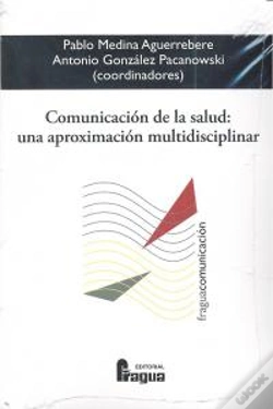 Capa do artigo Comunicacion De La Salud Una Aproximacion Multidisciplinar