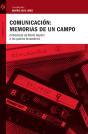 Comunicación: Memorias De Un Campo - Preview