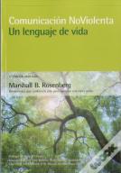 Comunicación No Violenta. Un Lenguaje De Vida. 3ª Edición Ampliada