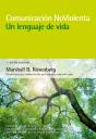 Comunicación No Violenta: Un Lenguaje De Vida - Preview