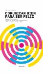 Comunicar Bien Para Ser Feliz - Preview