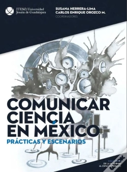 Capa do artigo Comunicar Ciencia En México: Prácticas Y Escenarios