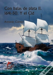 Capa do artigo Con Balas De Plata Ii. 1641-50. Y El Cid