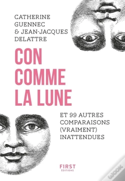 Capa do artigo Con Comme La Lune Et 99 Autres Comparaisons (Vraiment) Inattendues