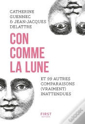 Capa do artigo Con Comme La Lune Et 99 Autres Comparaisons (Vraiment) Inattendues