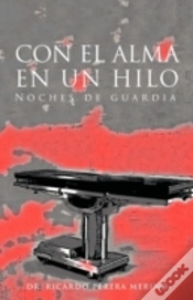 Capa do artigo Con El Alma En Un Hilo: Noches De Guardia