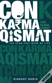 Con. Karma. Qismat.: The Scam That Made