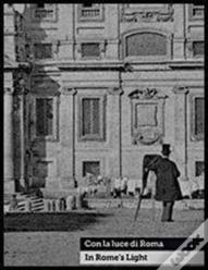 Con La Luce Di Roma - In Rome'S Light