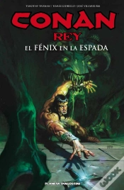 Capa do artigo Conan Rey El Fénix En La Espada