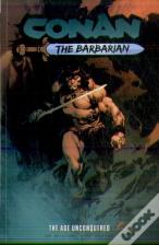Conan The Barbarian: The Age Unconquered
