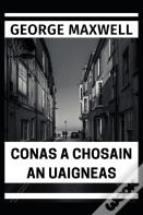 Conas A Chosain An Uaigneas