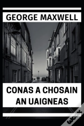 Conas A Chosain An Uaigneas