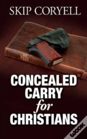 Capa do artigo Concealed Carry For Christians: Encourag