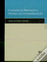Conceito de Prestação e Destino da Contraprestação