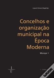 Capa do artigo Concelhos e Organização Municipal na Época Moderna