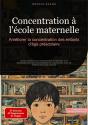 Concentration À L'École Maternelle: Améliorer La Concentration Des Enfants D'Âge Préscolaire - Preview