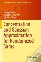 Concentration And Gaussian Approximation For Randomized Sums