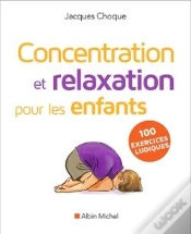 Capa do artigo Concentration Et Relaxation Pour Les Enfants (Édition 2016)