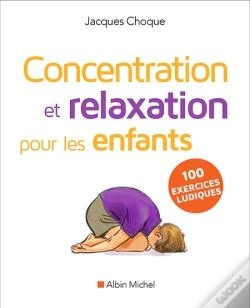 Capa do artigo Concentration Et Relaxation Pour Les Enfants (Édition 2016)