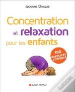 Concentration Et Relaxation Pour Les Enfants (Édition 2016)