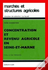 Concentration Et Revenu Agricole En Seine-Et-Marne