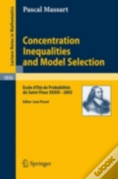 Concentration Inequalities And Model Selection
