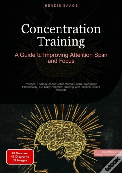 Capa do artigo Concentration Training: A Guide To Improving Attention Span And Focus