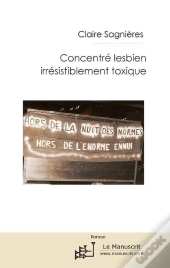 Concentré Lesbien Irrésistiblement Toxique