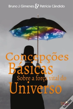 Capa do artigo Concepções Básicas Sobre A Força Vital Do Universo