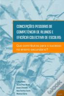 Concepções Pessoais de Competência de Alunos e Eficácia Colectiva de Escolas