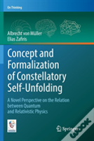 Concept And Formalization Of Constellatory Self-Unfolding