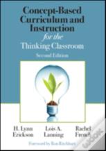 Concept-Based Curriculum And Instruction For The Thinking Classroom