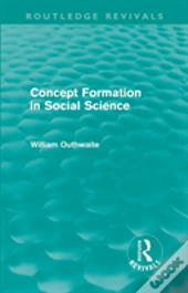Concept Formation In Social Science (Routledge Revivals)