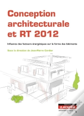 Conception Bbio Des Bâtiments ; Vers Une Nouvelle Architecture Bioclimatique