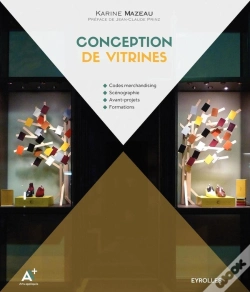 Capa do artigo Conception De Vitrines ; Codes Merchandising ; Scénographie ; Avant-Projets ; Formations