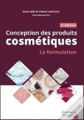 Conception Des Produits Cosmetiques (2. Ed.)