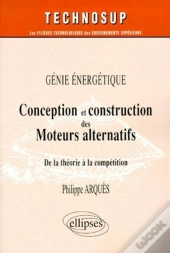Conception Et Construction Des Moteurs Alternatifs - Génie Énergétique - Niveau C