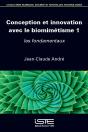 Conception Et Innovation Avec Le Biomimétisme Tome 1 : Les Fondamentaux - Preview