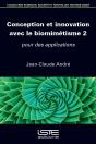 Conception Et Innovation Avec Le Biomimétisme Tome 2 : Pour Des Applications - Preview