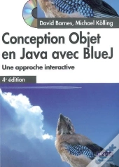 Conception Objet En Java Avec Bluej ; Une Approche Interactive (4e Édition)
