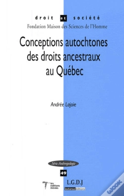 Capa do artigo Conceptions Autochtones Des Droits Ancestraux Au Québec
