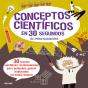 Conceptos Cient¡Ficos En 30 Segundos - Preview
