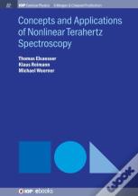 Concepts And Applications Of Nonlinear Terahertz Spectroscopy