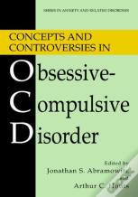 Concepts And Controversies In Obsessive-Compulsive Disorder
