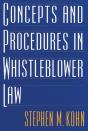 Concepts And Procedures In Whistleblower Law - Preview
